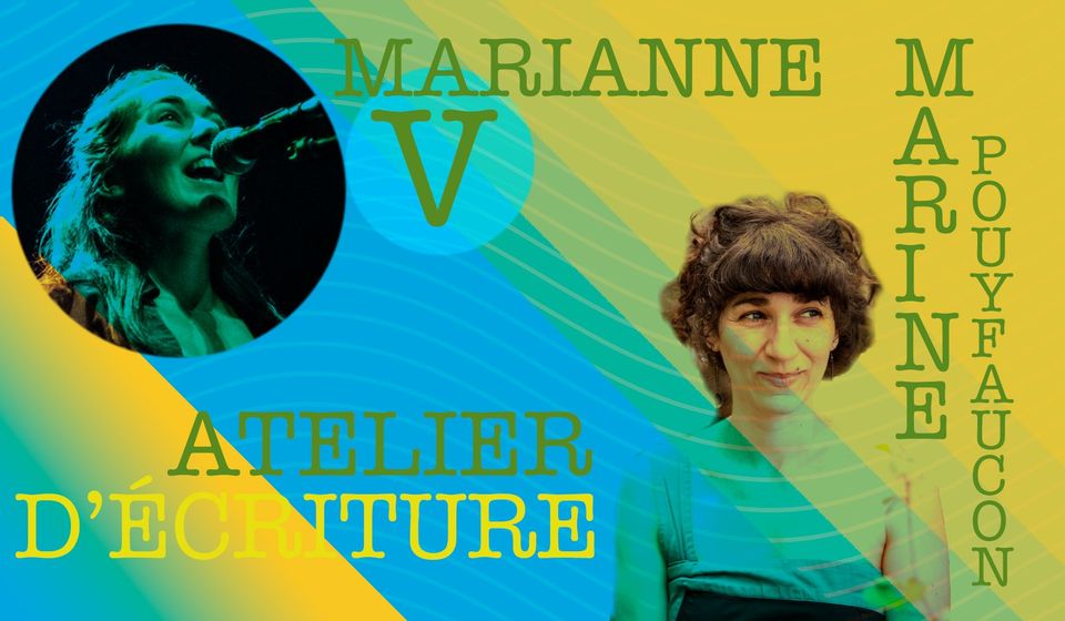 atelier d'écriture de Marianne V et Marine Pouyfaucon