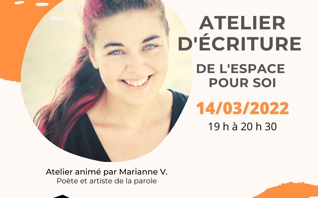 De l’espace pour soi – atelier d’écriture créative